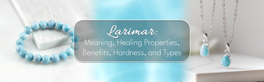 Larimar: Meaning, Healing Properties, Benefits, Hardness, and Types