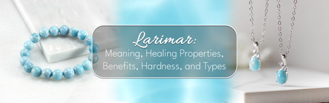 Larimar: Meaning, Healing Properties, Benefits, Hardness, and Types